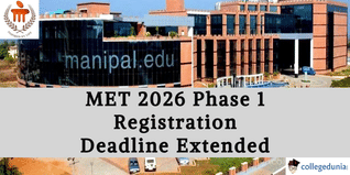 MET 2026 Phase 1 Registration Deadline Extended to March 23; Apply Online @manipal.edu